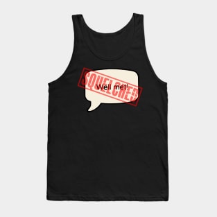 SQUELCHED Tank Top